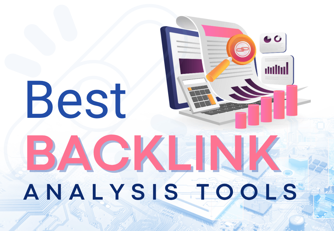 Best Backlink Analysis Tools