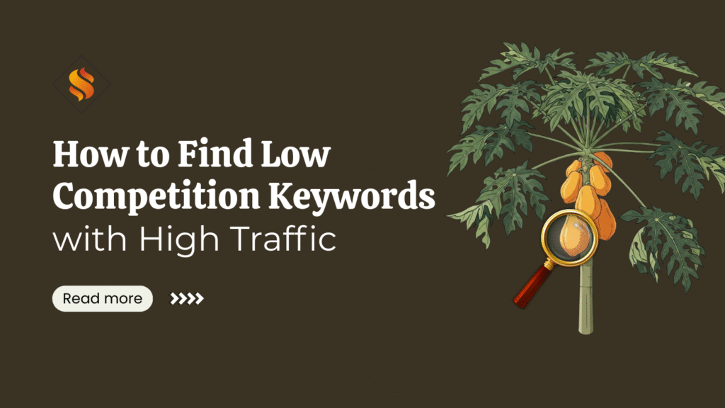 How To Find Low Competition Keywords With High Traffic